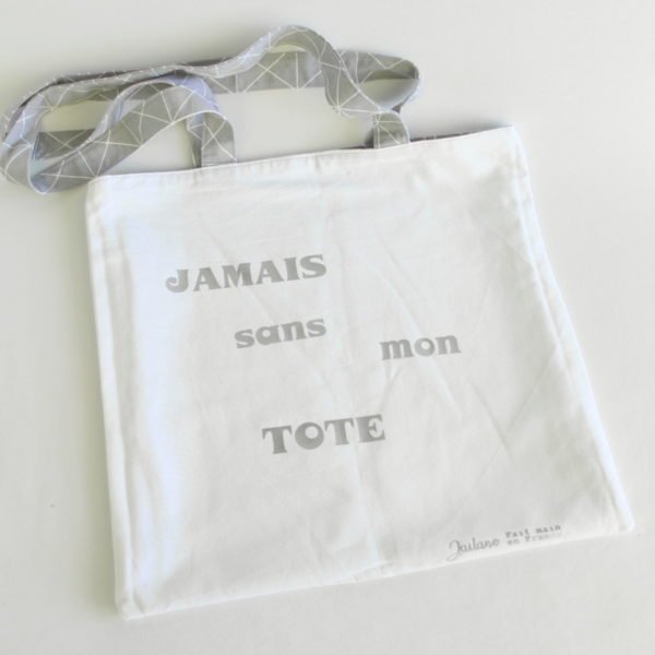 Tote bag blanc personnalisé "Jamais sans mon tote" en coton